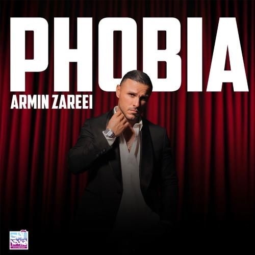 آرمین زارعی فوبیا