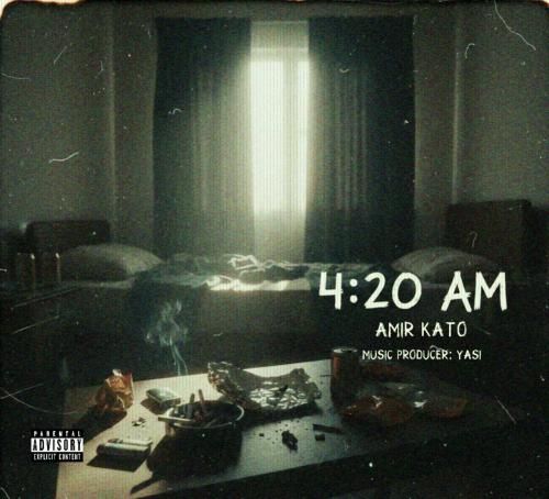 امیر کاتو 4:20am